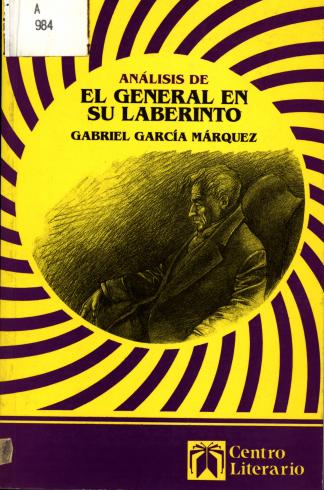 Análisis de El general en su laberinto, Gabriel García Márquez
